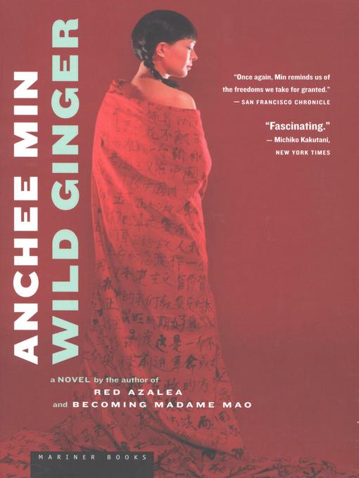 Title details for Wild Ginger by Anchee Min - Available